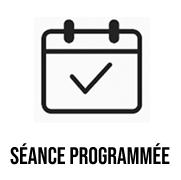 séance programmée